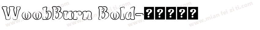 WoobBurn Bold字体转换
